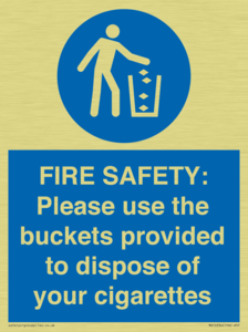 FIRE SAFETY: Please use the buckets provided to dispose of your cigarettes